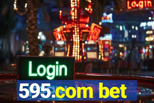 595.com bet